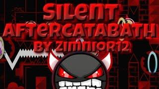 Geometry Dash - SILENT AFTERCATABATH by Zimnior12 (Impossible) - 100%