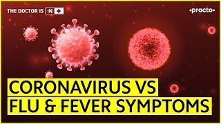 Coronavirus Symptoms vs Flu & Fever Symptoms || Types & Causes of Fever || Practo