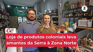 Loja de produtos coloniais leva amantes da Serra à avenida Assis Brasil