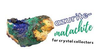 Azurite Malachite for Beginner Crystal Collectors | Types of Crystals | #gemstone