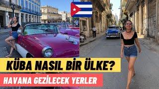 KÜBA NASIL BİR ÜLKE? Küba'da Yaşam Nasıl?- Küba Gezisi ve Havana Gezilecek Yerler