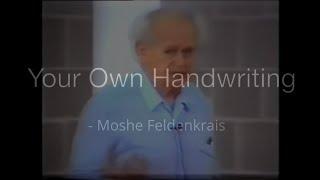 Your Own Handwriting - Moshe Feldenkrais