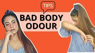 Bad body odour se chutkara! TIPS.