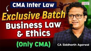 Only CMA Inter Law New Batch Announcement | June 2025 & December 2025 | Siddharth Agarwal