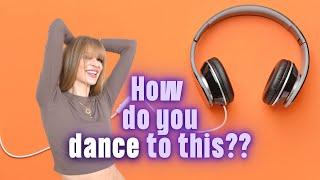 How To Dance To Difficult Songs At Parties (And Not Look AWKWARD)