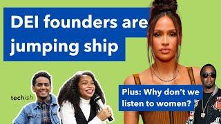 DEI Founders Abandoning Ship, Diddy in Trouble, Toxic People in Tech, Courage to be Disliked