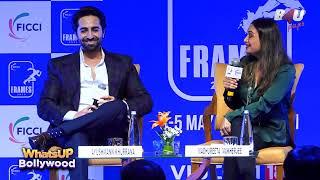 Ayushmann Khurrana Candid Discussion With FICCI Frames Panel | B4U Paps