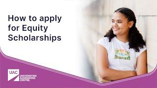 How to apply for Equity Scholarships