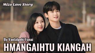 Hmangaihtu Kiangah (Mizo Love Story)