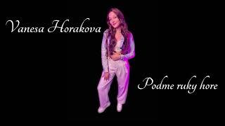 Vanesa Horakova - PODME ruky HORE & Fofo