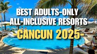 10 Best Adults-Only All-Inclusive Resorts in Cancun (Guest-Rated!)