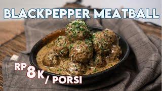 Creamy Enak ! Resep Blackpepper Meatball [ Bakso Lada Hitam ]