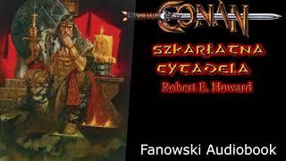 Conan: "Szkarłatna Cytadela" - Fanowski Audiobook