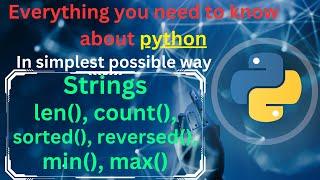 Strings utility methods in python | len, count, sorted, reversed, min, max | #pythonmethods #python