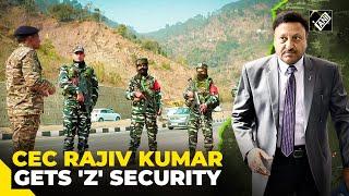 Chief Election Commissioner Rajiv Kumar gets 'Z' category security, here’s why