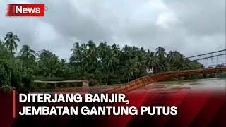 Nahas, Empat Jembatan Gantung di Kabupaten Sarolangun Putus