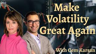 How to Navigate This New Era of Volatility, With Cem Karsan