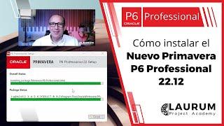 Cómo Instalar el NUEVO PRIMAVERA P6 PROFESSIONAL 22.12