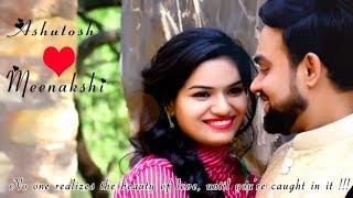 Ashutosh & Meenakshi ¨the love film¨