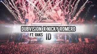 DUBVISION & Nicky Romero Ft. Oaks - ID [Exclusive 2024]