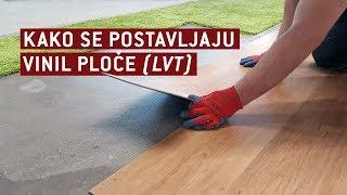 Kako se postavljaju vinil ploče (LVT)