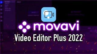 How To Use Movavi Video Editor Plus 2022 (Easy Tutorial)