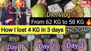 How I Lost 4 kg in 3 days | My Weight Loss Diet Vlog | 600 Calorie Diet Plan by Kainat Abbas