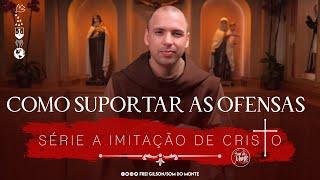 Como suportar as ofensas | A Imitação de Cristo | #208