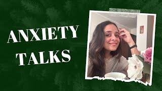 Anxiety Talks