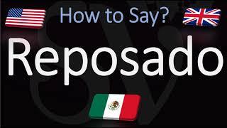 How to Pronounce Reposado? | What is Reposado Tequila?