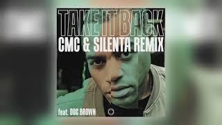 The Haggis Horns, CMC & Silenta & Doc Brown - Take It Back (CMC & Silenta Remix) [Audio]