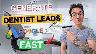 How to Run Google Ads For Dentist (in 15 Minutes)