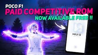 Poco F1 Competitive Rom  | Best Gaming Rom + Kernel for Poco F1 in 2023