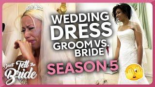 Bride's Dream Dress VS. Groom's Wedding Dress Pick | SEASON 5
