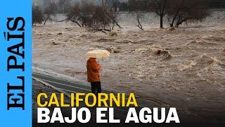 ESTADOS UNIDOS | El estado de California paralizado por las tormentas invernales | El PAÍS