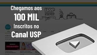 100 mil inscritos no Canal USP