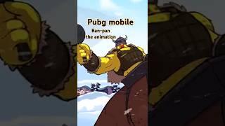 Ban-pan the animation #pubgmobile @PUBGMOBILE