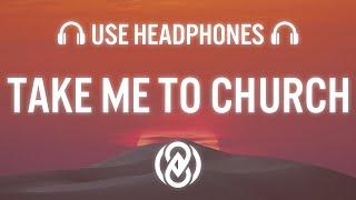 Hozier - Take Me To Church (Lyrics) | 8D Audio 