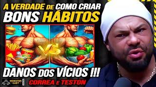 SEGREDOS de COMO LARGAR VÍCIOS e CRIAR BONS HÁBITOS !!! | EDUARDO CORREA & TESTON