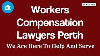 Workers Compensation Lawyers Perth | WA Personal Injury Legal Claims | Call us