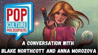 A Conversation with Blake Northcott and Anna Morozova