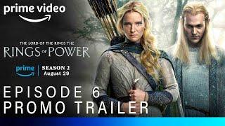 The Rings of Power Season 2 | EPISODE 6 PROMO TRAILER | lord of the rings season 2 episode 6 trailer