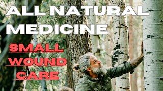 All NATURAL Wound Care | Aspen Bark Wound Care #survival #bushcraft #donnydust #naturalmedicine