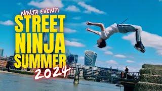 Street Ninja Summer 2024!