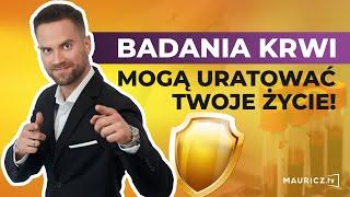 Jakie badania krwi zrobić raz w roku? | Jakub Mauricz