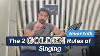 The 2 GOLDEN Rules of Bel Canto Singing!!!