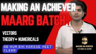 VECTORS 2 CLASS 11|  PHYSICS FOR NEET PREPARATION | NEET 2026 | MAARG MAKING AN ACHIEVER