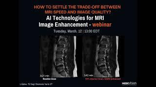 AI Technologies for MRI Image Enhancement - a Medic Vision webinar invite