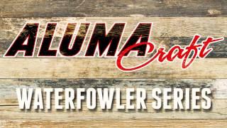 2017 Alumacraft Waterfowler Series - Hunting & Duck Boats