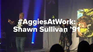 #AggiesAtWork: Shawn Sullivan ’91